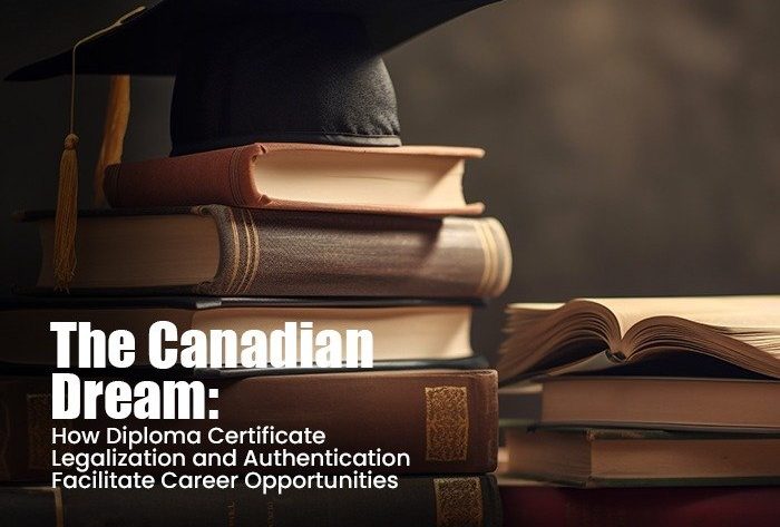 diploma certificate legalization in Canada