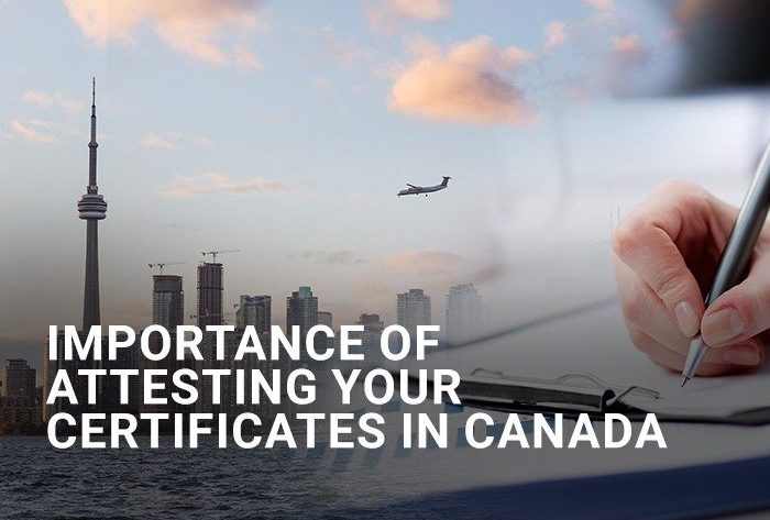 Importance of Attesting Your Certificates in Canada