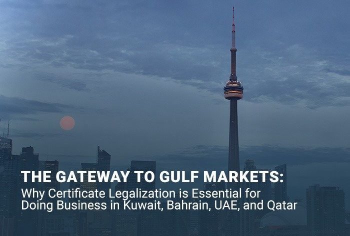 Importance of certificate legalization for doing business in Kuwait, Bahrain, UAE, and Qatar