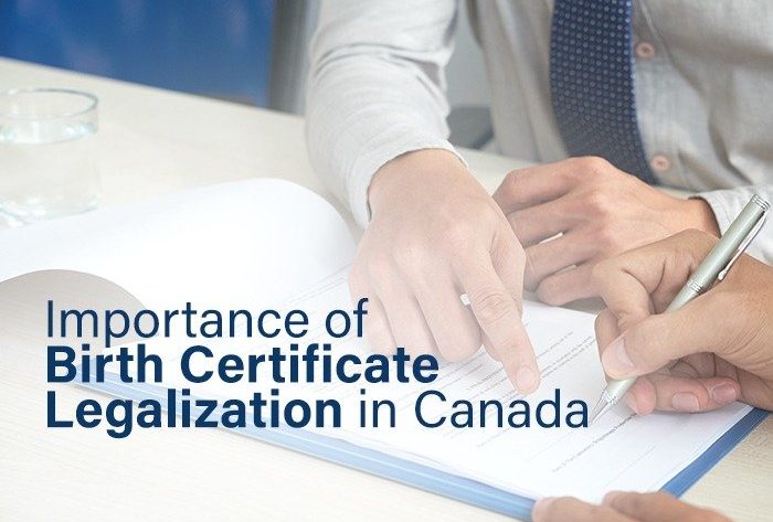 Importance of Birth Certificate Legalization in Canada