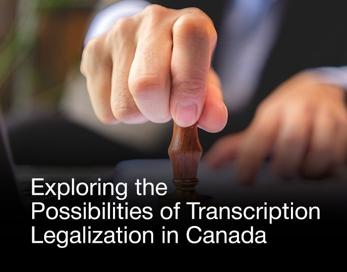 Transcript Legalization in Canada | Fast & Reliable Services