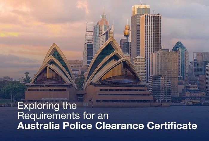 Requirements for an Australia Police Clearance Certificate