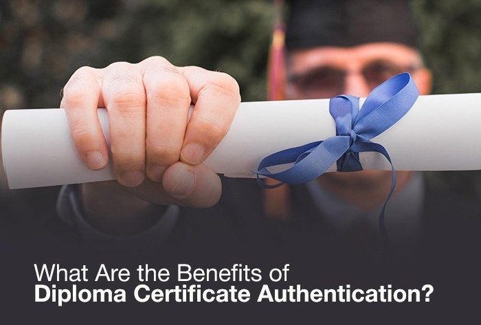 What Are the Benefits of Diploma Certificate Authentication?