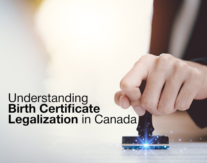Legalizing a Birth Certificate in Canada | Trusted Services by Helpline Group