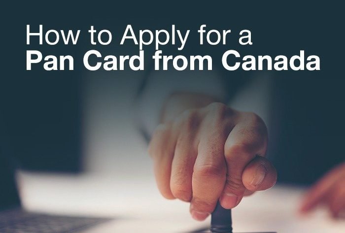 How to Apply for a PAN Card from Canada?