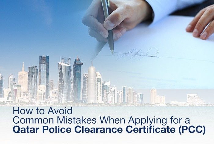 Mistakes to Avoid When Applying for a Qatar PCC