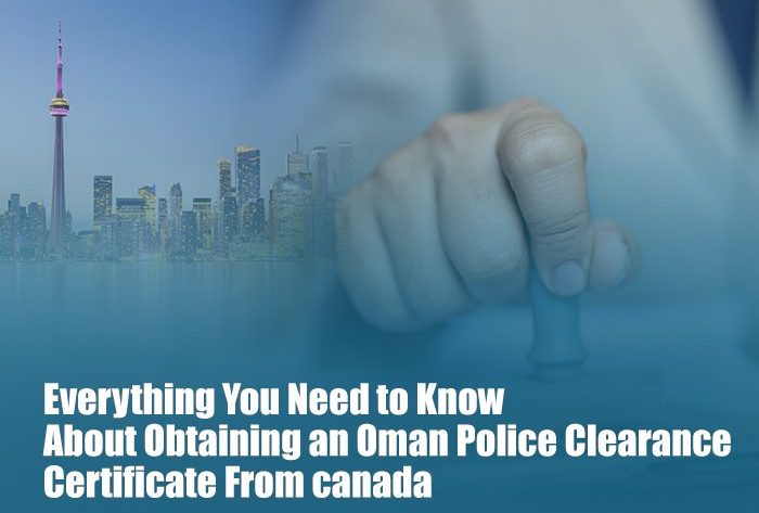 Oman police Clearance Certificate From Canada