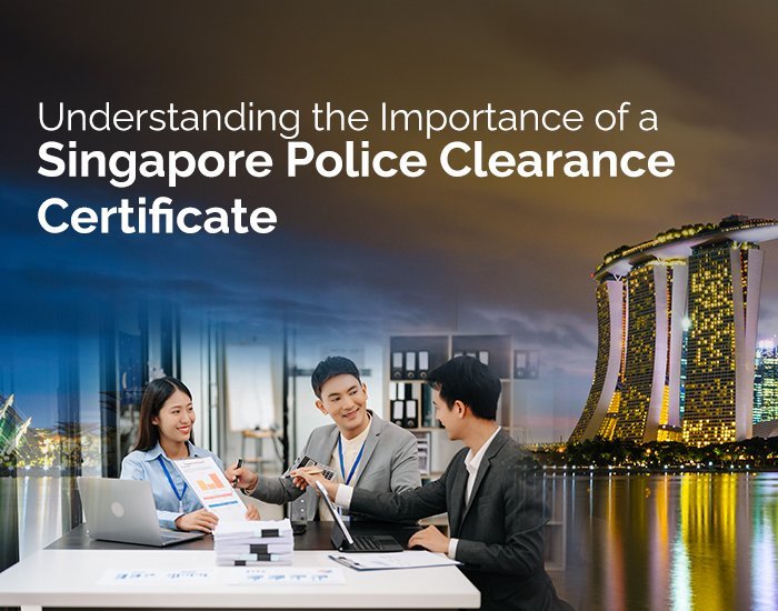 Singapore Police Clearance Certificate