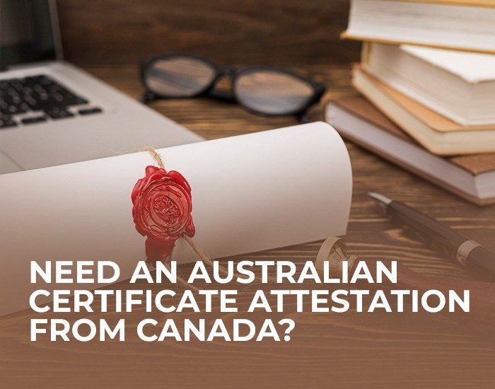 Australian certificate attestation in canada