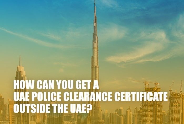 UAE POLICE CLEARANCE CERTIFICATE