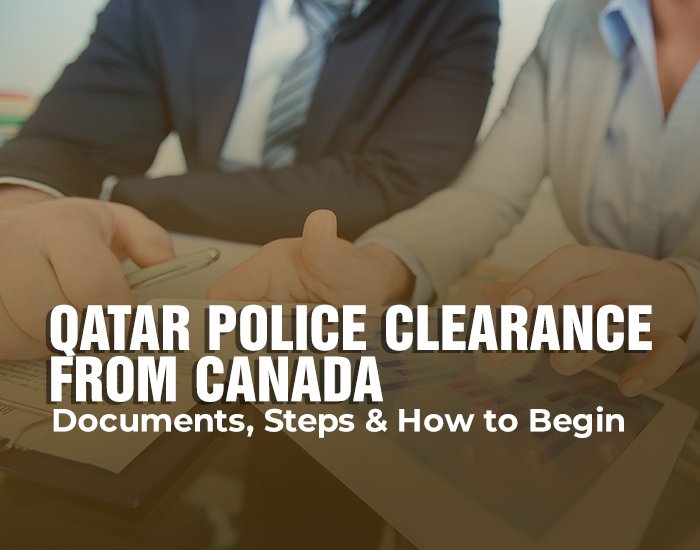 Qatar Police Clearance from Canada